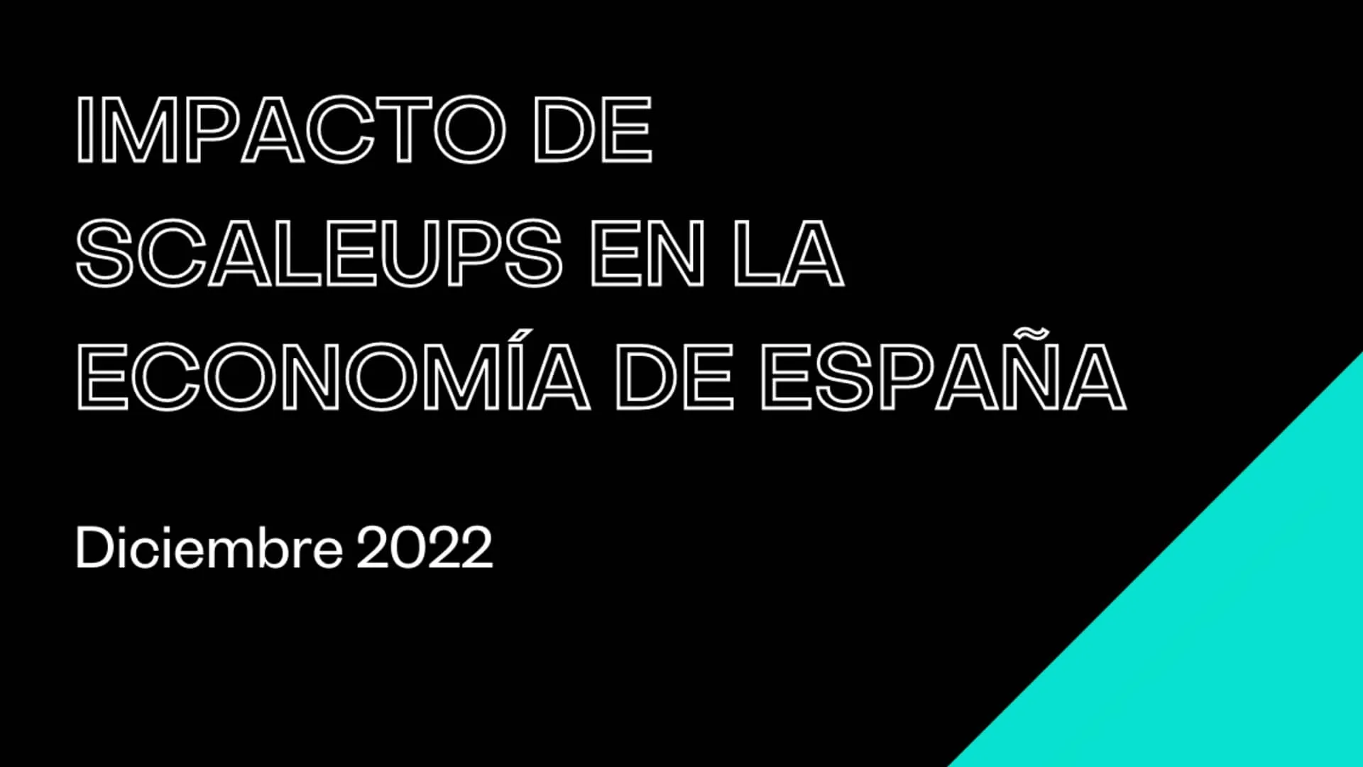 Impacto de las Scaleups en la economía de España 2022